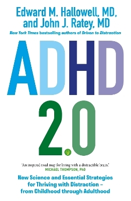 ADHD 2.0 - Edward M. Hallowell, John J. Ratey