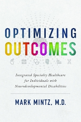 Optimizing Outcomes - Mark Mintz