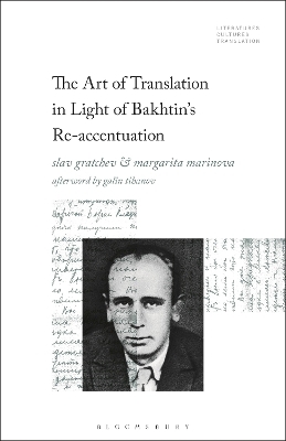 The Art of Translation in Light of Bakhtin's Re-accentuation - 