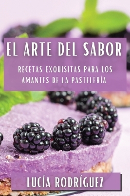 El Arte del Sabor - Lucía Rodríguez