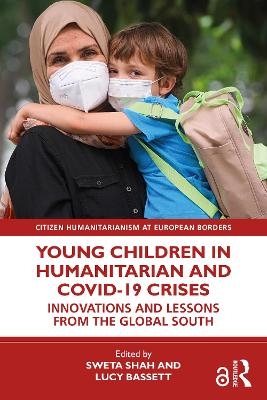 Young Children in Humanitarian and COVID-19 Crises - 