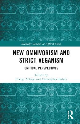 New Omnivorism and Strict Veganism - 