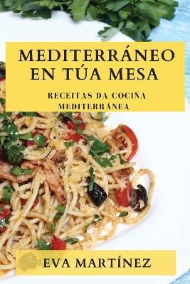 Mediterráneo en Túa Mesa - Eva Martínez