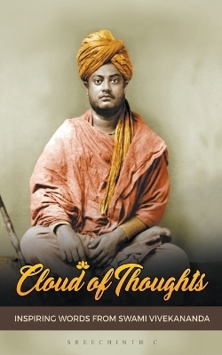 Cloud of Thoughts - Inspiring Words from Swami Vivekananda - Sreechinth C