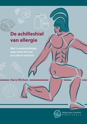 De achilleshiel van allergie - Harry Wichers