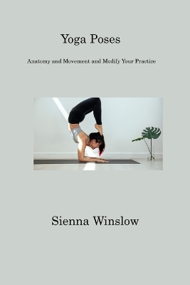 Yoga Poses - Sienna Winslow