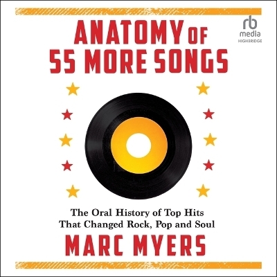 Anatomy of 55 More Songs - Marc Myers