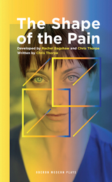 Shape of the Pain -  Chris Thorpe,  Rachel Bagshaw