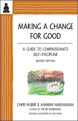 Making a Change for Good - Ashwini Narayanan, Cheri Huber