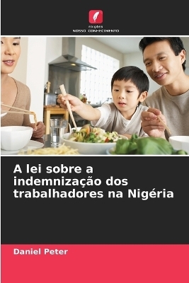 A lei sobre a indemnização dos trabalhadores na Nigéria - Daniel Peter