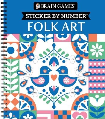 Brain Games - Sticker by Number: Folk Art -  Publications International Ltd,  New Seasons,  Brain Games