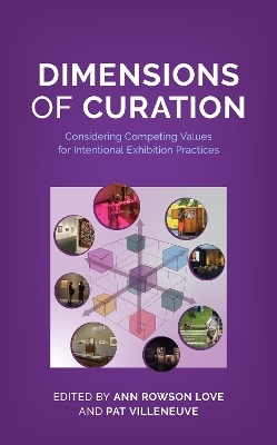 Dimensions of Curation - Ann Rowson Love, Pat Villeneuve