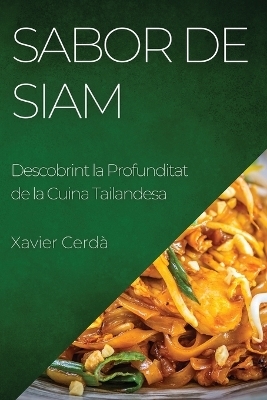 Sabor de Siam - Xavier Cerdà