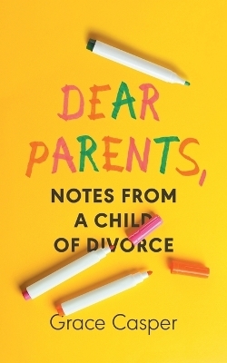 Dear Parents - Grace Casper