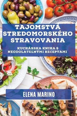 Tajomstvá Stredomorského Stravovania - Elena Marino