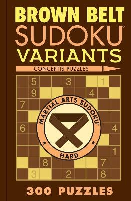 Brown Belt Sudoku Variants -  Conceptis Puzzles