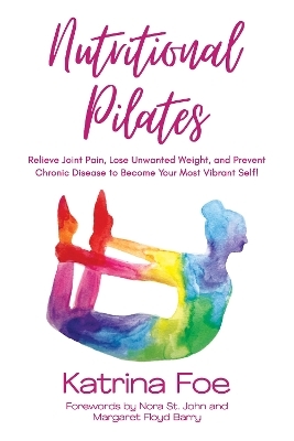 Nutritional Pilates - Katrina Foe