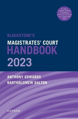 Blackstone's Magistrates' Court Handbook 2023 and Blackstone's Youths in the Criminal Courts (October 2018 edition) Pack - Anthony Edwards; Bartholomew Dalton; Naomi Redhouse …