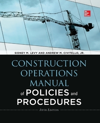 Construction Operations Manual of Policies and Procedures 5e (Pb) - Sidney M Levy