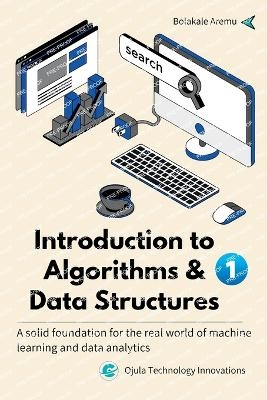 Introduction to Algorithms & Data Structures 1 - Bolakale Aremu