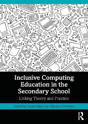 Inclusive Computing Education in the Secondary School - 