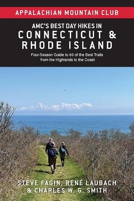 Amc's Best Day Hikes in Connecticut and Rhode Island - Steve Fagin, Réne Laubach, Charles W G Smith