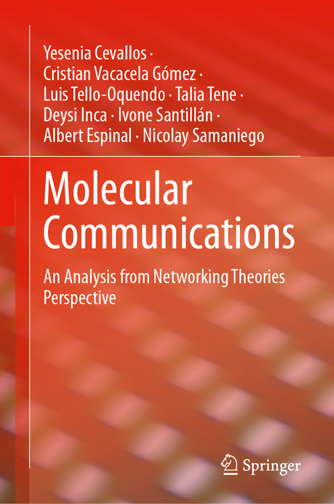 Molecular Communications - Yesenia Cevallos, Cristian Vacacela Gómez, Luis Tello-Oquendo, Talia Tene, Deysi Inca, Ivone Santillán, Albert Espinal, Nicolay Samaniego