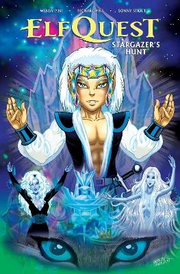 ElfQuest: Stargazer's Hunt Complete Edition - Wendy Pini, Richard Pini