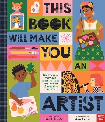 This Book Will Make You an Artist - Ruth Millington