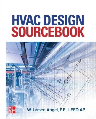 HVAC Design Sourcebook (Pb) - W Larsen Angel