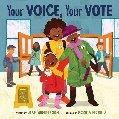 Your Voice, Your Vote - Leah Henderson