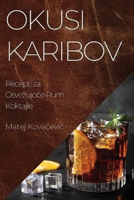 Okusi Karibov -  Kova&  #269; Matej evic