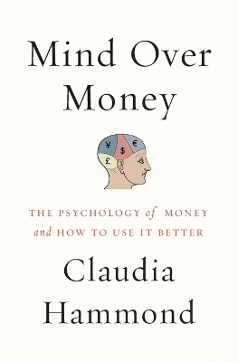 Mind over Money - Claudia Hammond