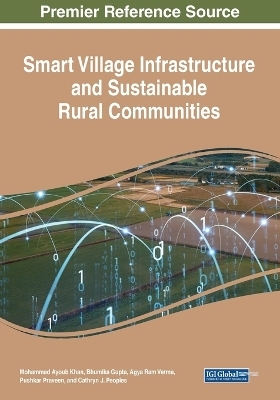 Smart Village Infrastructure and Sustainable Rural Communities - 