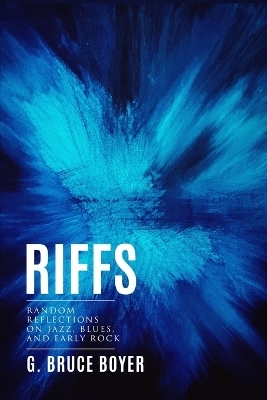 Riffs - G Bruce Boyer