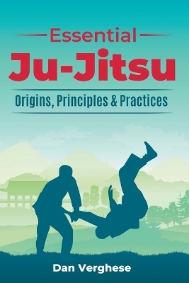 Essential Ju-Jitsu - Dan Verghese