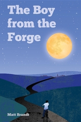 The Boy from the Forge - Matt Brandt