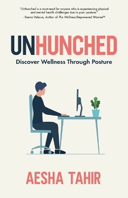 Unhunched - Aesha Tahir