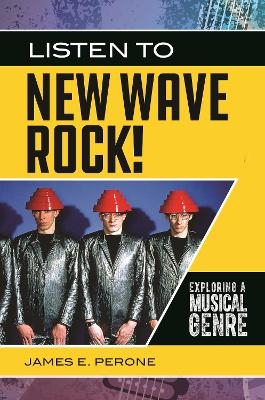 Listen to New Wave Rock! - James E. Perone