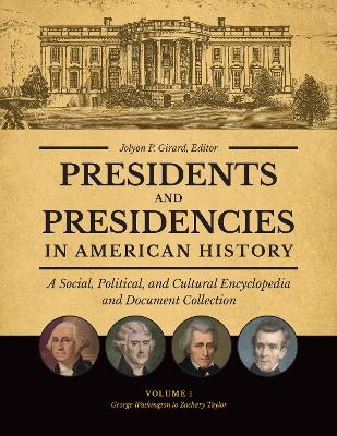 Presidents and Presidencies in American History - 