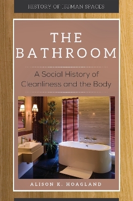 The Bathroom - Alison K. Hoagland