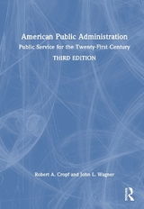 American Public Administration - Cropf, Robert A.; Wagner, John L.