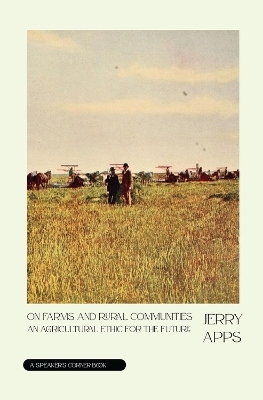 On Farms and Rural Communities - Jerry Apps