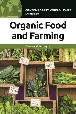 Organic Food and Farming - Shauna M. McIntyre