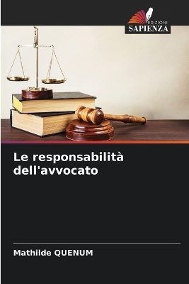 Le responsabilità dell'avvocato - Mathilde Quenum