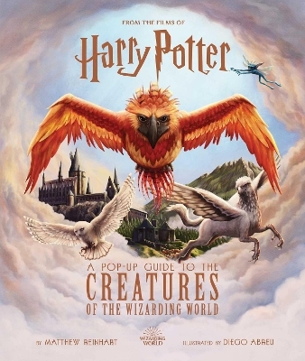 Harry Potter: A Pop-Up Guide to the Creatures of the Wizarding World - Jody Revenson