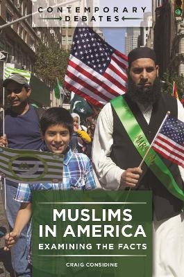 Muslims in America - Craig Considine