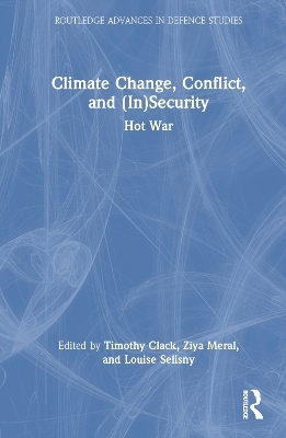 Climate Change, Conflict and (In)Security - 