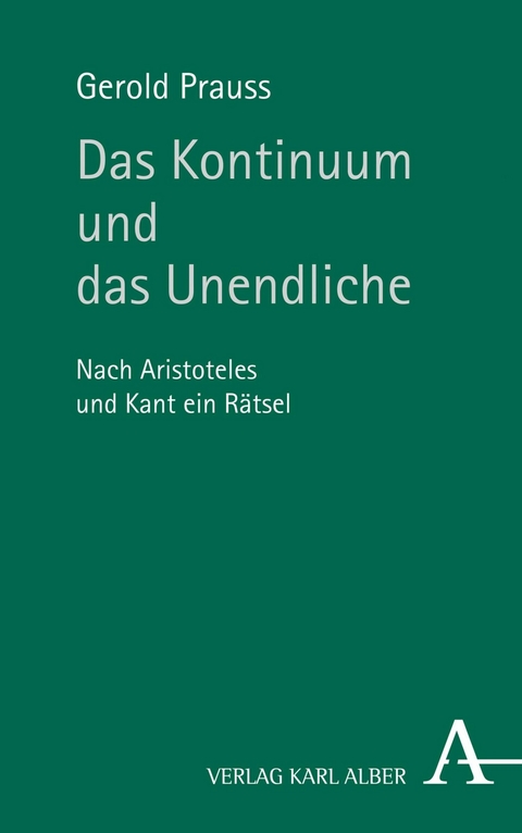 Das Kontinuum und das Unendliche - Gerold Prauss