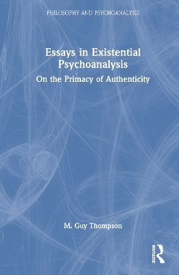 Essays in Existential Psychoanalysis - M. Guy Thompson